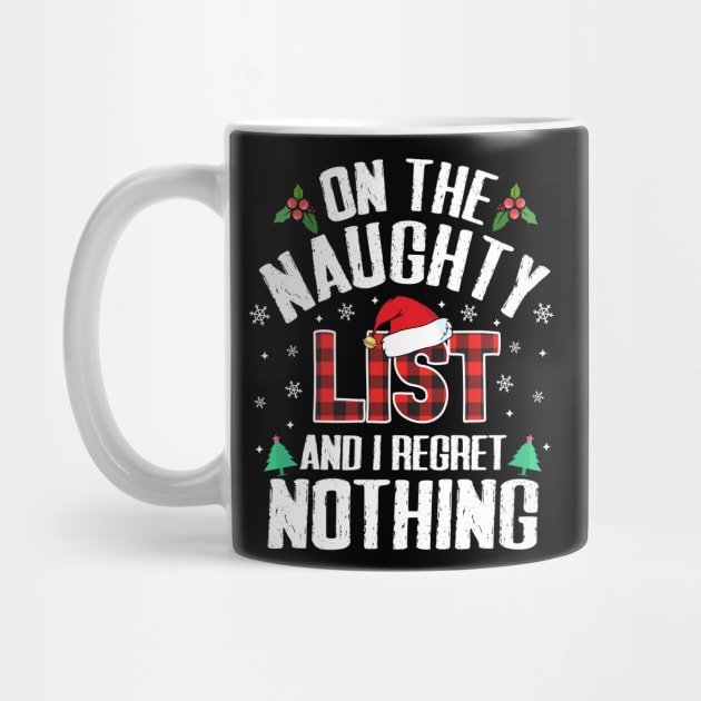 On The Naughty List And I Regret Nothing Funny Christmas Plaid Pajama by TheMjProduction